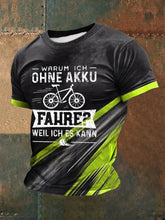 Männer Warum Ich Ohne Akku Fahre? Weil Ich Es KannT-Shirt
